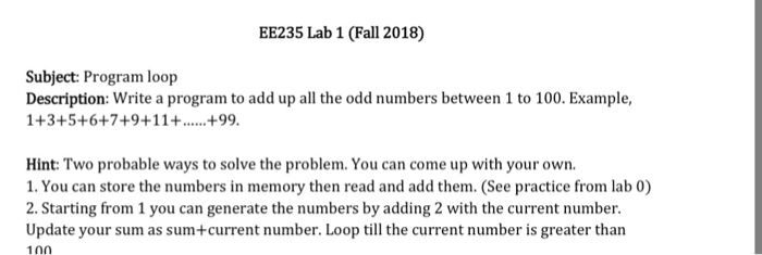  EE235 Lab 1 (Fall 2018) Subject: Program loop Description: Write a
