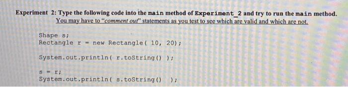  Experiment 2: Type the following code into the main method of