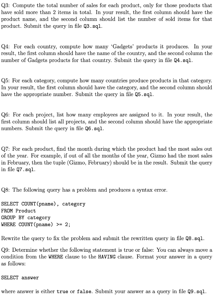 created by the commands below. CREATE TABLE Company (cname varchar(30) primary key,