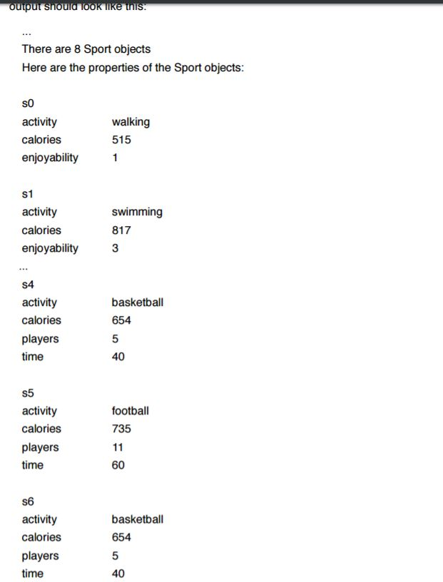 assignment: public class Sport { // Instance variables private String activity; private
