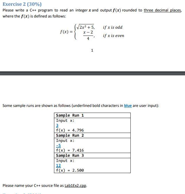  Exercise 2 (30%) Please write a C++ program to read an
