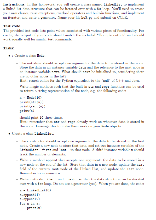 Instructions: In this homework, you will create a class named Linkedlist