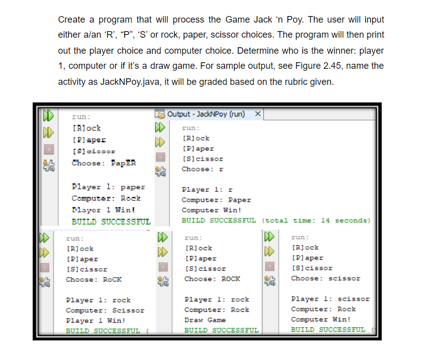  Use Java Language or Java N-Ide. Please check the picture above