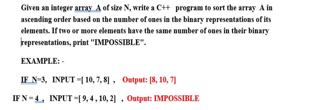  Given an integer array A of size N, write a C++