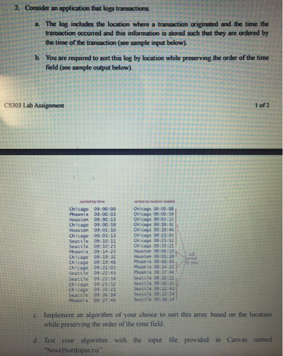  Please help Consider an application that logs transactions The log includes