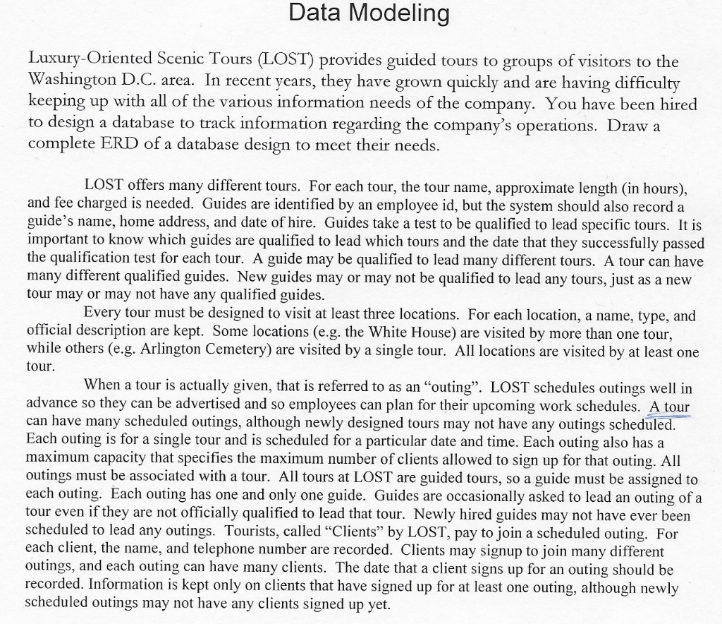 Answer using LucidChart please. Thanks. Data Modeling Luxury-Oriented Scenic Tours (LOST) provides