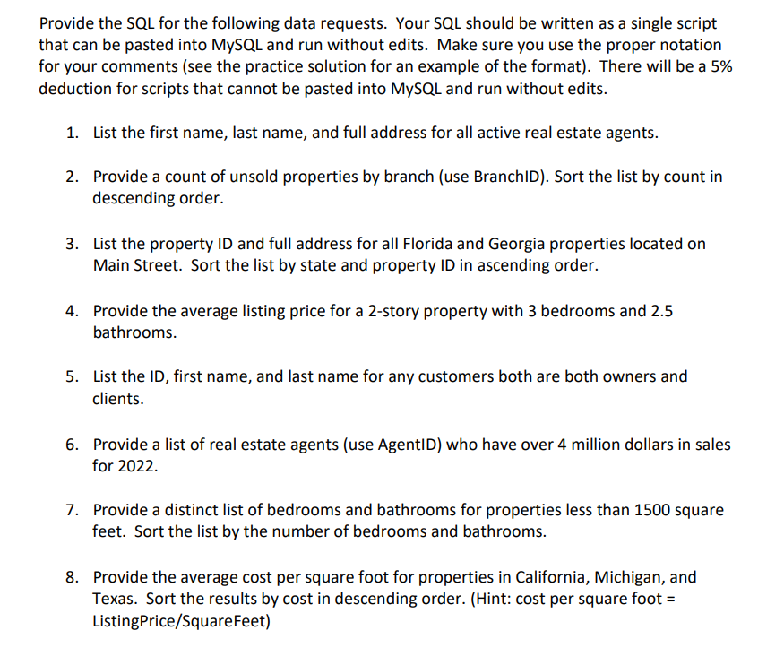  Provide the SQL for the following data requests. Your SQL should