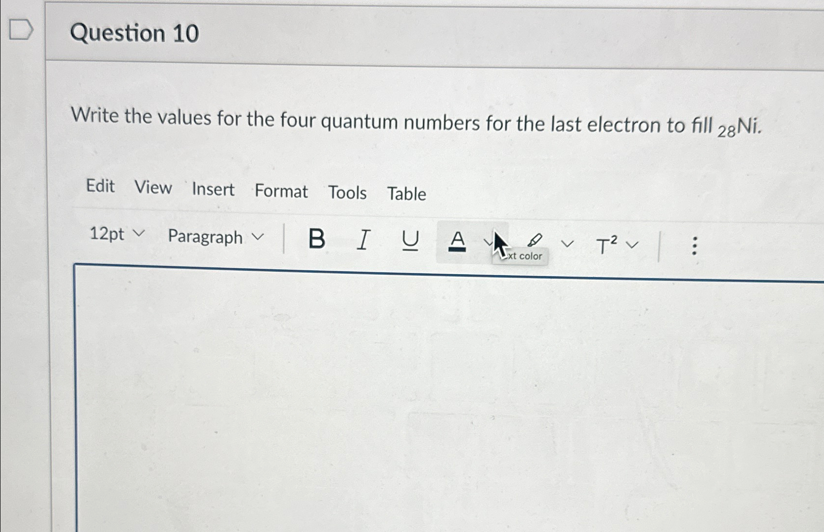  Question 10 Write the values for the four quantum numbers for