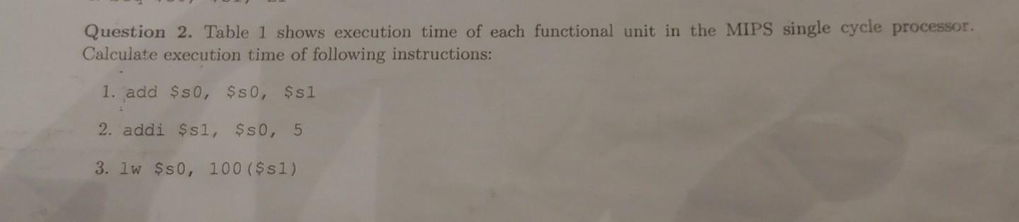  help me this question in computer architecture sbect, thanks Question 2.