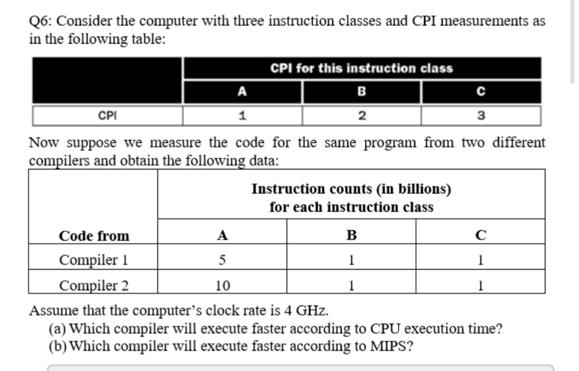  Q6: Consider the computer with three instruction classes and CPI measurements