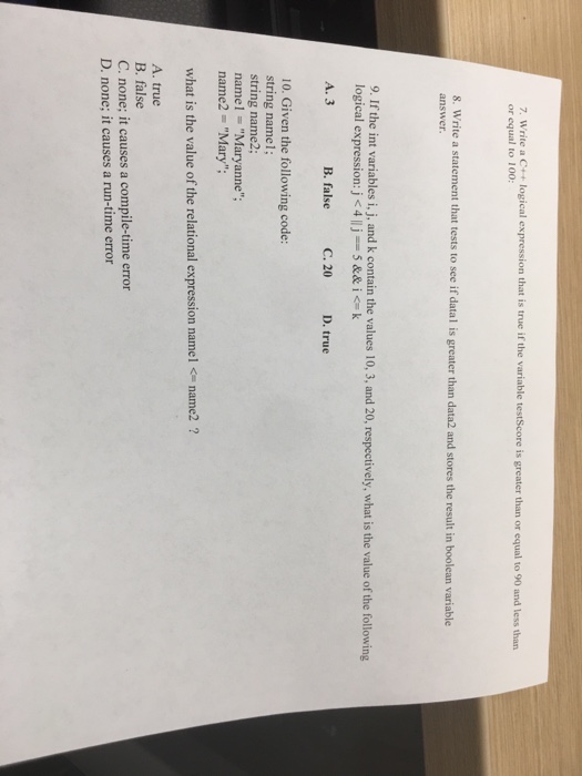  7. Write a Clogical expression that is true if the variable