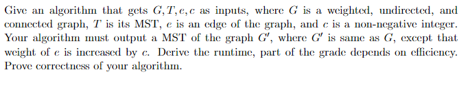  Give an algorithm that gets G, T, e,c as inputs, where