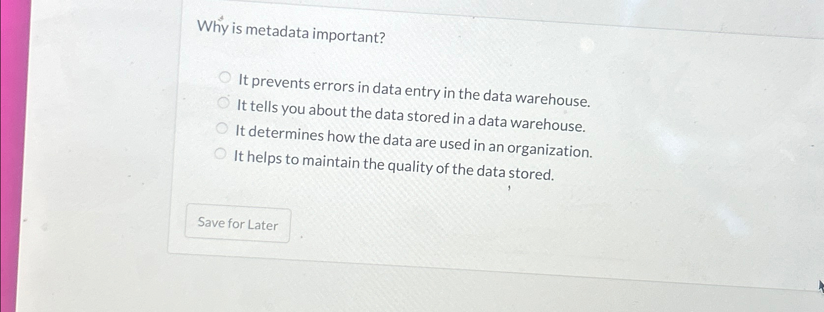  Why is metadata important? It prevents errors in data entry in