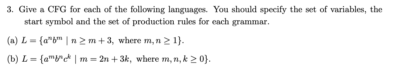 Hello please answer this 3-part question. Thanks! 3. Give a CFG