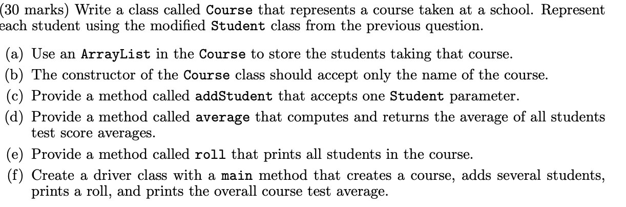 Use java program to code this question (30 marks) Write a class