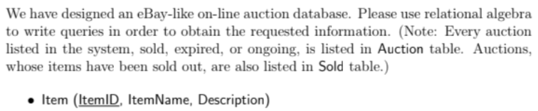  We have designed an eBay-like on-line auction database. Please use relational