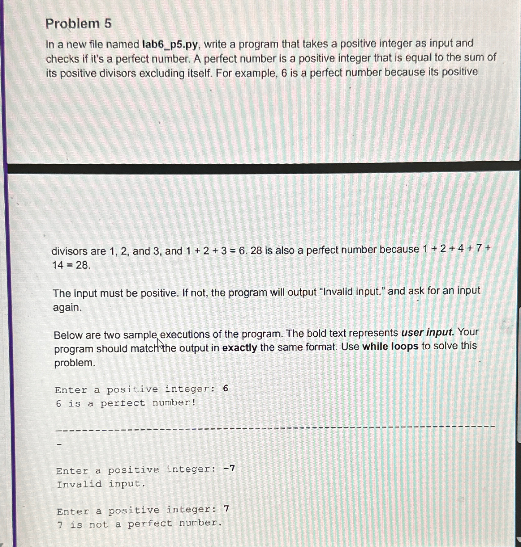  Problem 5 In a new file named lab6_p5.py, write a program
