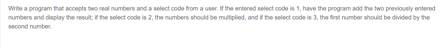 It must be a C language program Write a program that accepts