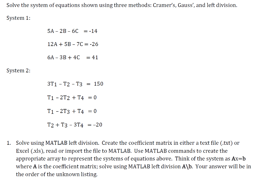 [* Use Matlab coding] Solve the system of equations shown using three