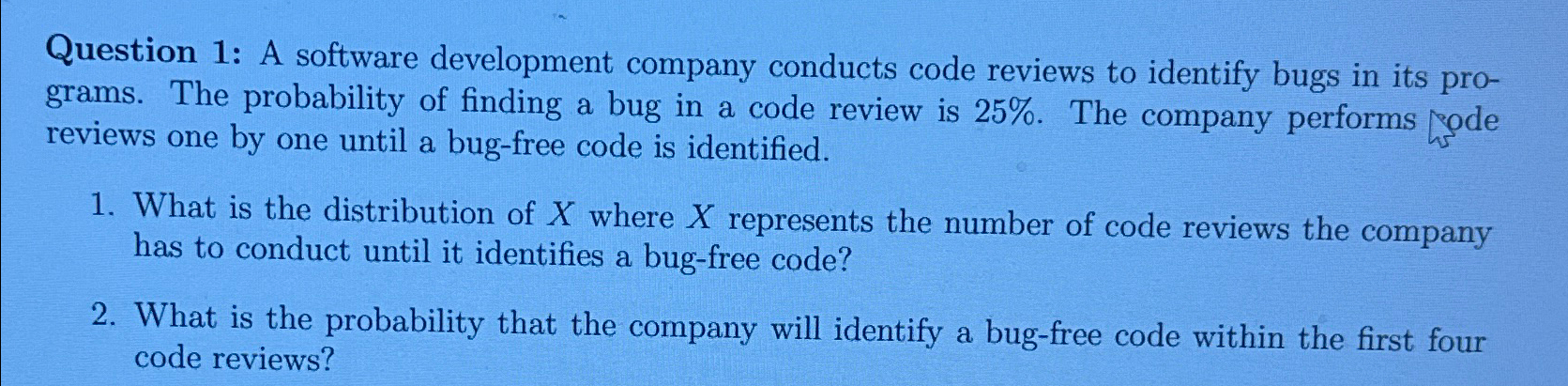  Question 1: A software development company conducts code reviews to identify