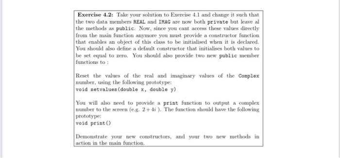  Exercise 4.2: Take your solution to Exercise 4.1 and change it