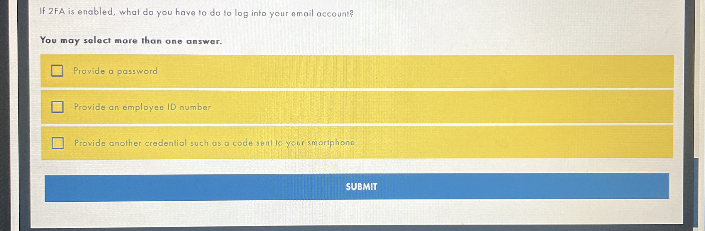  If 2 FA is enabled, what do you have to do