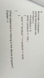  #Include using namespace std; int main () {in t product =