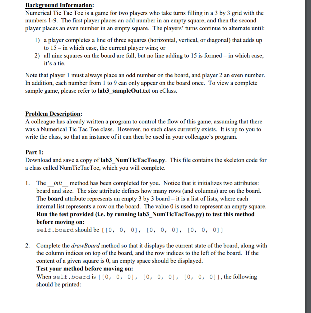 sample out put: Background Information: Numerical Tic Tac Toe is a game