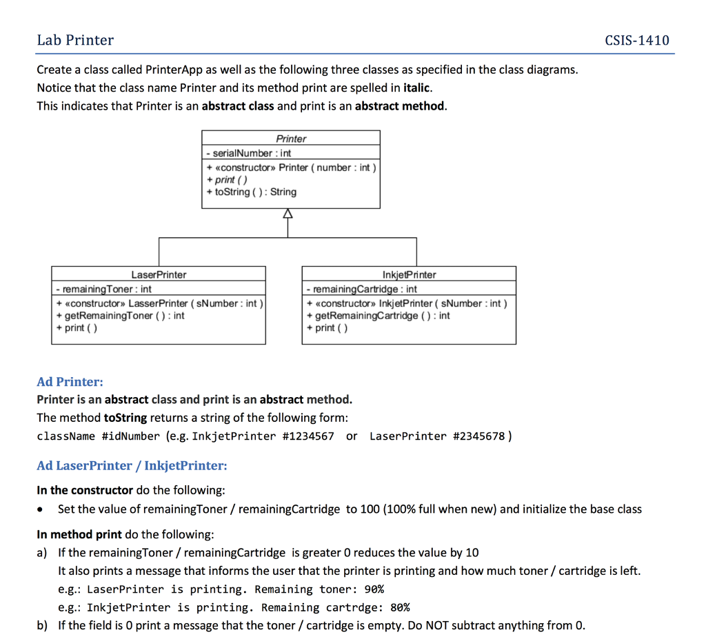  Lab Printer CSIS-1410 Create a class called PrinterApp as well as