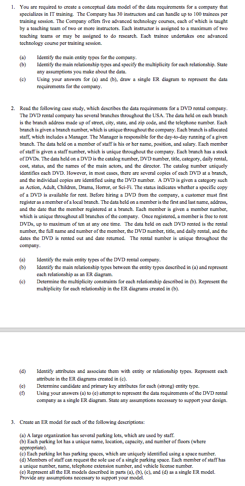  1. You are required to create a conceptual data model of