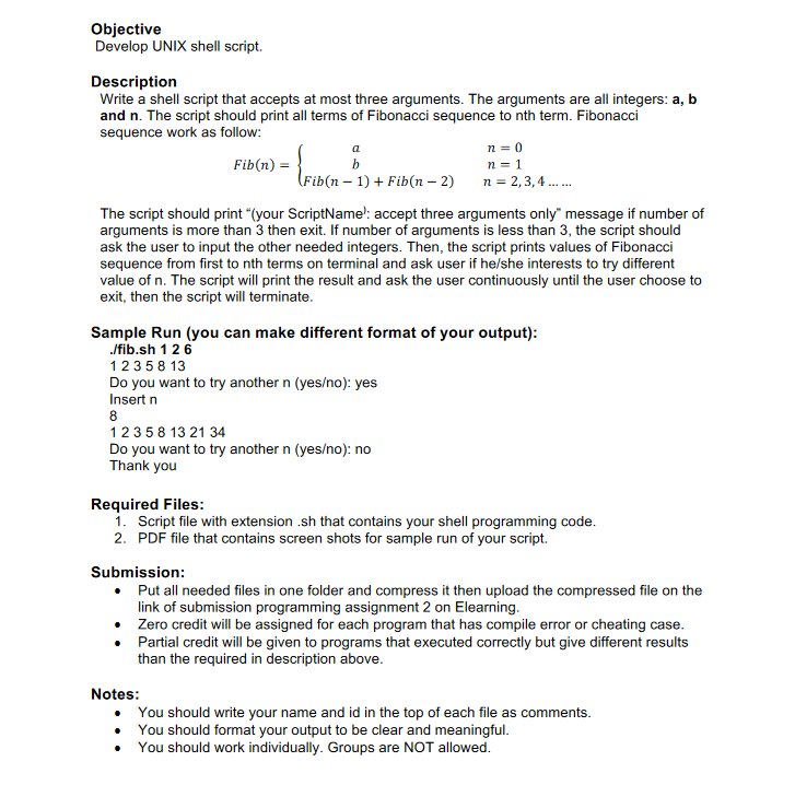  Objective Develop UNIX shell script. Description Write a shell script that