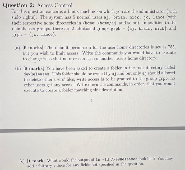  Question 2: Access Control For this question concerns a Linux machine