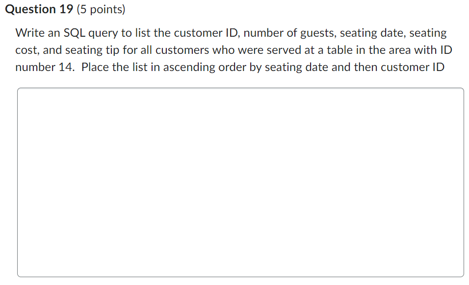 Principles of Database Management Write an SQL query to list the customer