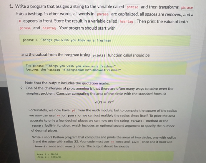  Im using python, please make sure the code runs, and please