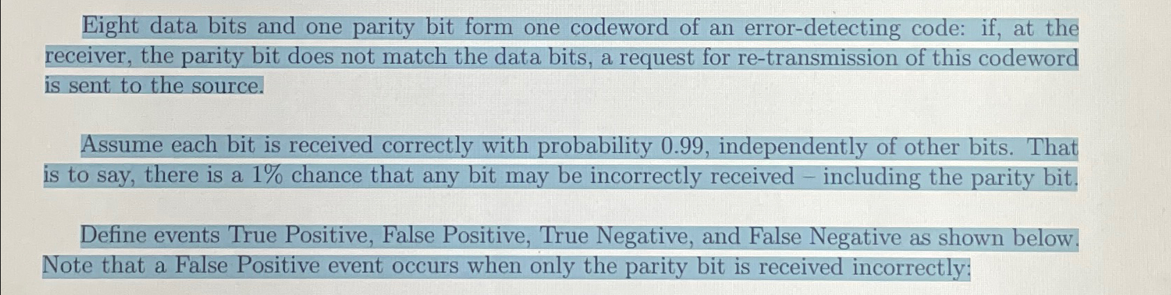  Eight data bits and one parity bit form one codeword of