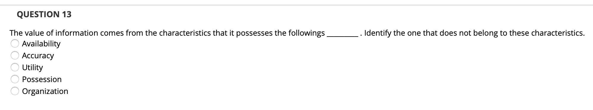 ASAP QUESTION 13 . Identify the one that does not belong to