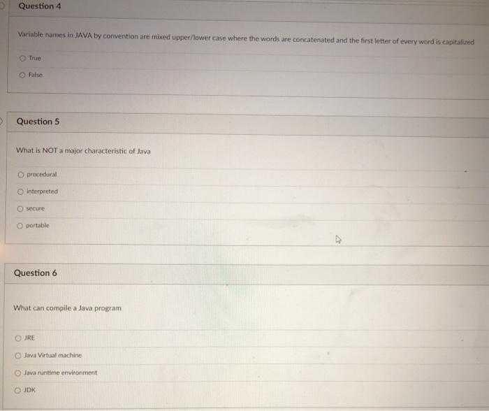  Question 4 Variable names in JAVA by convention are mixed upper/lower
