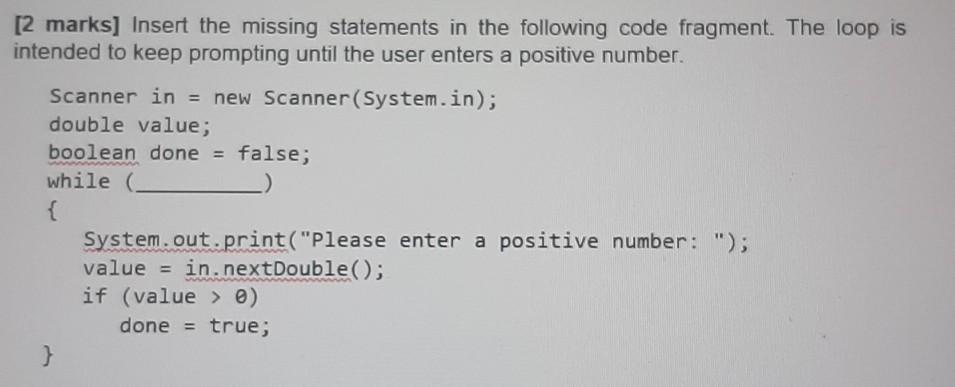 Fill the blank. [2 marks] Insert the missing statements in the