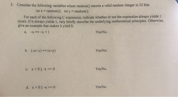 are two's complement representations of their negative values? Write the answers in