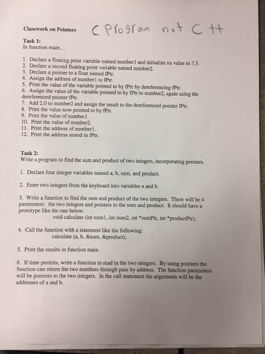  Classwork on Pointers Task 1: In function main... Declare a floating
