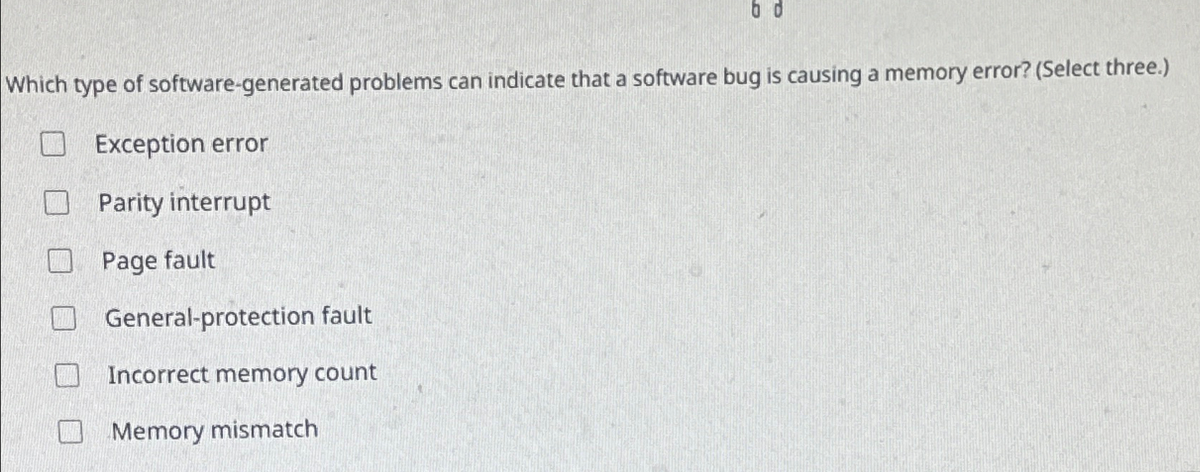  Which type of software-generated problems can indicate that a software bug