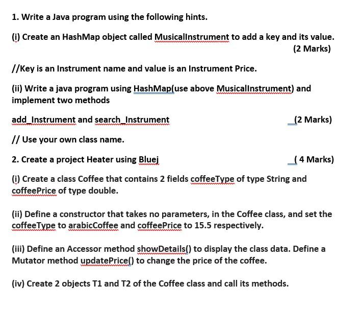  1. Write a Java program using the following hints. (i) Create