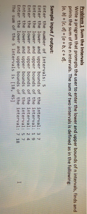  Problem 1 Sum the Intervals Write a program that prompts the