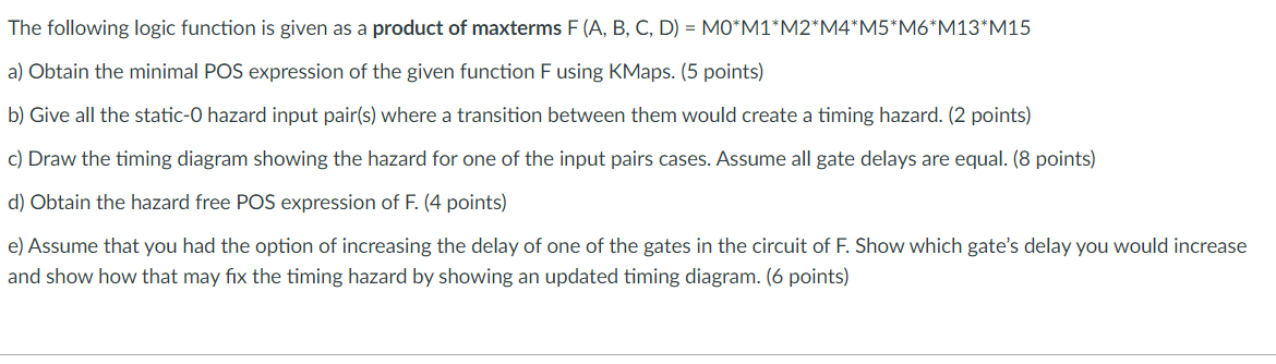 undefined The following logic function is given as a product of maxterms
