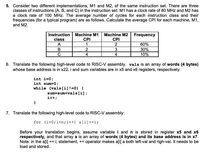 Please answer all questions. 5. Consider two different implementations, M1 and M2,