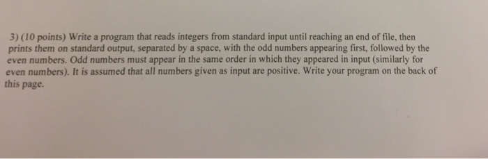  c++ 3) (10 points) Write a program that reads integers from