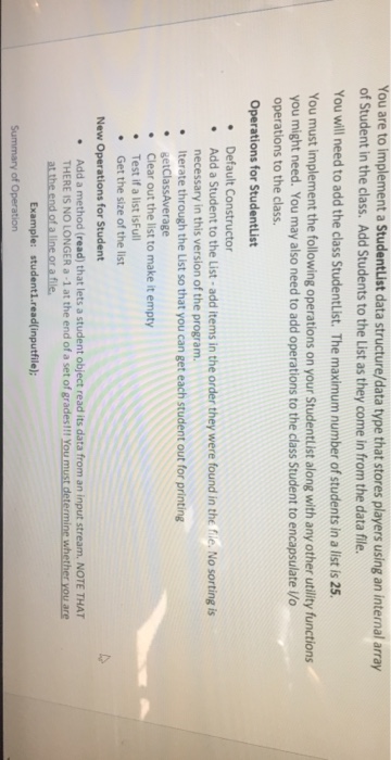  You are to implement a StudentList data structure/data type that stores