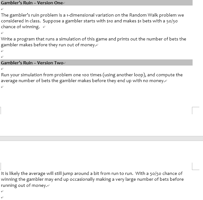 Please solve the problem by using java. Thank you very much. Gambler's