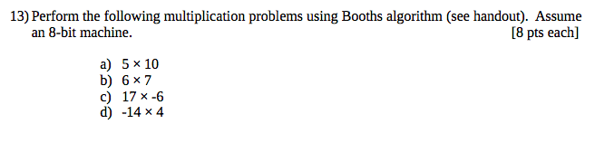 bit and previous bit (initially 0) of product 00-> no operation shift