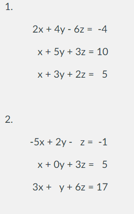 Solve the following two exercises using the Gaussian Elimination method: What can